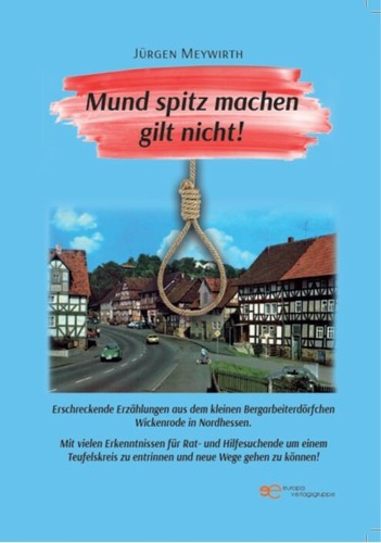 Mund spitz machen - , nicht